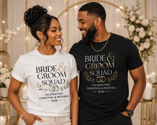 Bride/ Groom Squad Custom T-Shirt